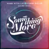 Mark With a K & Chris Willis - Something More (feat. MC Alee) - Single